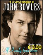 7"/SINGLES  JOHN ROWLES  Bieden vanaf € 3,00, Cd's en Dvd's, Gebruikt, Ophalen of Verzenden