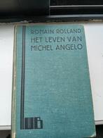 Het Leven van Michel Angelo - Romain Rolland, Ophalen of Verzenden, Gelezen, Romain Rolland, Kunst en Cultuur