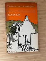 Tussen cactus en agave Hanny Lim, Ophalen of Verzenden, Gelezen, Wereld overig