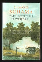 PATRIOTTEN EN BEVRIJDERS - Simon Schama, Boeken, Ophalen of Verzenden, 20e eeuw of later, Zo goed als nieuw