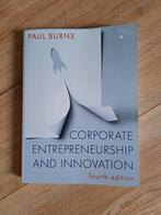 Corporate entrepreneurship and innovation - Paul Burns - 4e, Boeken, Studieboeken en Cursussen, Beta, Ophalen of Verzenden, Zo goed als nieuw