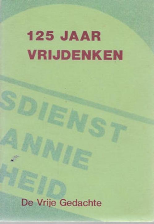 Jan Baars, Anton Constandse e.a.: 125 Jaar Vrijdenken, Boeken, Overige Boeken, Gelezen, Ophalen of Verzenden