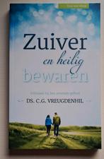 Zuiver en Heilig Bewaren - Ds. C.G. Vreugdenhil, Boeken, Christendom | Protestants, Zo goed als nieuw, Ds. C.G. Vreugdenhil, Ophalen of Verzenden