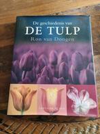 De geschiedenis van de Tulp Ron van Dongen, Ophalen of Verzenden, Zo goed als nieuw