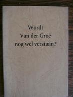 Wordt Van der Groe nog wel verstaan?, Ophalen of Verzenden, Nieuw, Christendom | Protestants