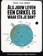 ALS JOU LEVEN EEN CIRKEL IS, WAAR STA JE DAN iNEZ VAN 0ORD, Ophalen of Verzenden, Zo goed als nieuw, Overige onderwerpen, Achtergrond en Informatie