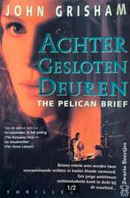 John Grisham 2 romans Achter gesloten deuren, Het vonnis, Ophalen of Verzenden, Gelezen, Nederland