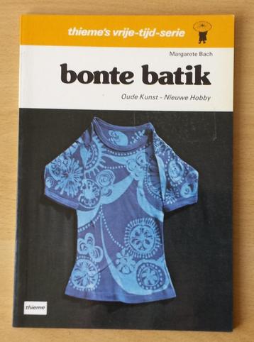 Batikken - Bonte Batik - Margarete Bach - 1979 beschikbaar voor biedingen