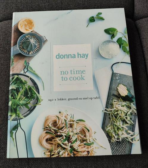 Donna Hay - No time to Cook, Boeken, Kookboeken, Zo goed als nieuw, Ophalen of Verzenden