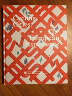 Cycling cities: The European experience (2016) als nieuw, Ophalen of Verzenden, Zo goed als nieuw, Overige onderwerpen