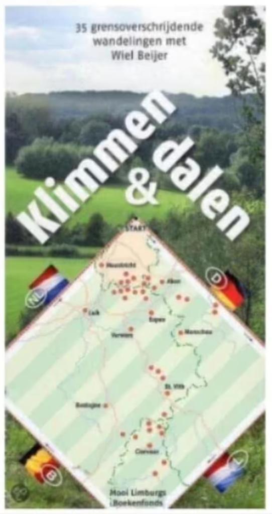 Klimmen & Dalen (35 Grensoverschrijdende Wandelingen (Beijer, Boeken, Hobby en Vrije tijd, Zo goed als nieuw, Overige onderwerpen