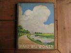 Verkade Album - Waar wij wonen - Jac.P. Thijsse - 1937, Ophalen of Verzenden, Gelezen, Jac. P. Thijsse, Plaatjesalbum