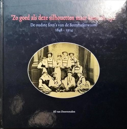 De oudste foto's van de Bommelerwaard - Sil van Doornmalen, Boeken, Geschiedenis | Stad en Regio, Zo goed als nieuw, 20e eeuw of later
