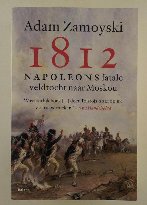 Zamoyski, Adam - 1812 / Napoleons fatale veldtocht naar Mosk, Boeken, Geschiedenis | Wereld, Gelezen, Europa, Verzenden