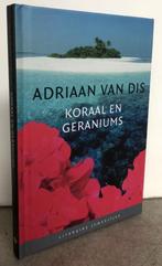 Dis, Adriaan van - Koraal en geraniums (lit. juw. 2006), Boeken, Ophalen of Verzenden, Nederland