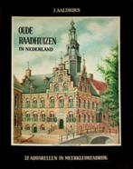 Oude Raadhuizen in Nederland -  32 aquarellen in meerkleuren, Boeken, Kunst en Cultuur | Architectuur, Gelezen, Ophalen of Verzenden