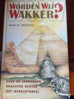 Worden Wij Wakker? - Marcel Messing, Boeken, Esoterie en Spiritualiteit, Ophalen of Verzenden, Gelezen, Marcel Messing