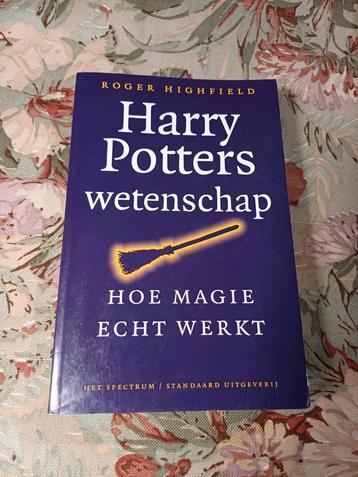 Harry Potters Wetenschap - Roger Highfield beschikbaar voor biedingen
