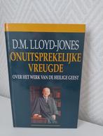 ONUITSPREKELIJKE VREUGDE    D.M. Lloyd-Jones, Boeken, Godsdienst en Theologie, Ophalen of Verzenden, Zo goed als nieuw