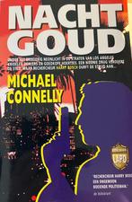 Michael Connelly - Nachtgoud, Boeken, Ophalen of Verzenden, Gelezen, Nederland