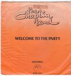 Single The Chaplin Band - Welcome to the party, Cd's en Dvd's, Gebruikt, 7 inch, Single, Dance