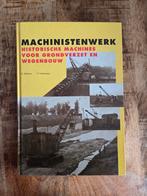Machinistenwerk: Historische Machines Grondverzet Wegenbouw, Boeken, Ophalen of Verzenden, Gelezen, Overige onderwerpen, K. Ribbens, V. Verkuijlen