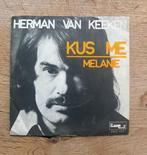 Herman van Veen - Kus me, 7 inch, Single, Ophalen of Verzenden, Zo goed als nieuw