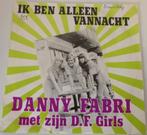 Danny Fabri > Ik ben alleen vannacht, Cd's en Dvd's, Gebruikt, 7 inch, Single, Ophalen of Verzenden
