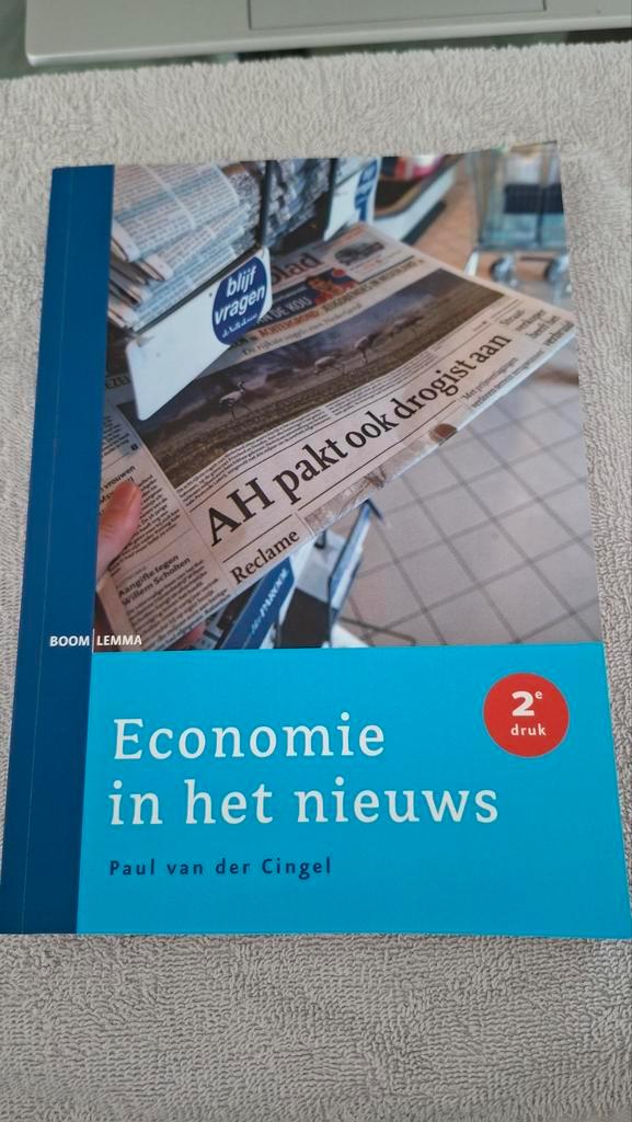 Paul van der Cingel - Economie in het nieuws 2e druk, Boeken, Wetenschap, Zo goed als nieuw, Ophalen of Verzenden