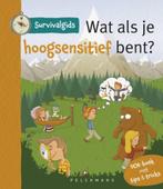 Survivalgids - Wat als je hoogsensitief bent? - An Michiels, Verzenden, Zo goed als nieuw