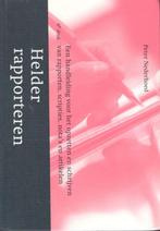 Peter Nederhoed - Helder rapporteren., Boeken, Studieboeken en Cursussen, Ophalen of Verzenden, Alpha, Zo goed als nieuw, HBO