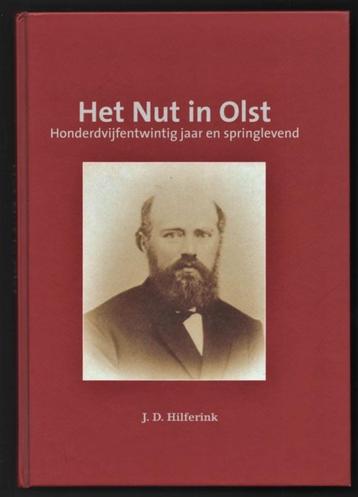 Het Nut in OLST ~ 125 jaar ~ J.D. Hilferink ~ 2007