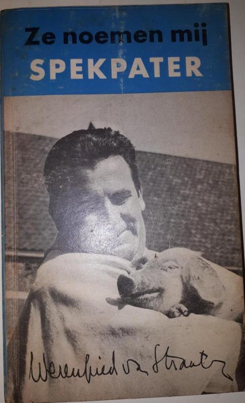 Ze noemen mij Spekpater - Werenfried van Straaten, Boeken, Geschiedenis | Stad en Regio, Gelezen, 20e eeuw of later, Ophalen of Verzenden