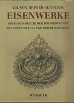 Eisenwerke oder Ornamentik der Schmiedekunst, Boeken, Techniek, Gelezen, Metaaltechniek, Ophalen of Verzenden, I.H. von Hefner-Alteneck