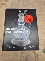 Het Wonder van Delfts Blauw - Boek, Ophalen of Verzenden, Gelezen, Overige onderwerpen