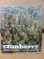 Cranberry - 100 jaar historie en receptuur, Ophalen of Verzenden, Zo goed als nieuw, Nederland en België