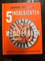 Jamie Oliver - 5 Ingrediënten Mediterraan, Boeken, Italië, Voorgerechten en Soepen, Ophalen of Verzenden, Zo goed als nieuw