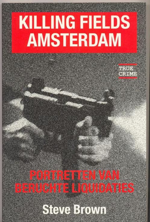 Steve Brown - Killing fields Amsterdam, Boeken, Biografieën, Gelezen, Film, Tv en Media, Ophalen of Verzenden