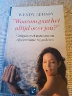 Waarom gaat het altijd over jou? - Behary, Ophalen of Verzenden, Gelezen, Persoonlijkheidsleer, Wendy Behary