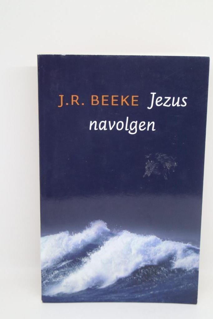 Jezus navolgen – J.R. Beeke, Boeken, Godsdienst en Theologie, Zo goed als nieuw, Ophalen of Verzenden