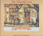 Anton Pieck en Hans Vogelesang: De wereld van Anton Pieck, Ophalen of Verzenden, Gelezen