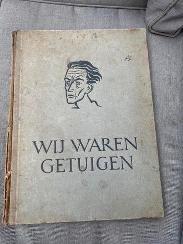 Wij Waren Getuigen - Piet Klaasse, 1946 beschikbaar voor biedingen