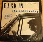 Tom Robinson > Back in the old country, Gebruikt, 7 inch, Single, Ophalen of Verzenden