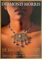 De Magische Kracht amulet, mascotte en talisman - D. Morris, Boeken, Gelezen, Ophalen of Verzenden, Achtergrond en Informatie