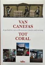 Van Canefas Tot Coral-Geschiedenis Krommenie familie, Ophalen of Verzenden, 20e eeuw of later, Zo goed als nieuw