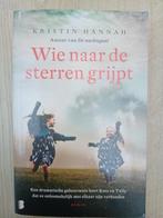 Kristin Hannah, Wie naar de sterren grijpt, Ophalen of Verzenden, Zo goed als nieuw, Kristin Hannah, Nederland