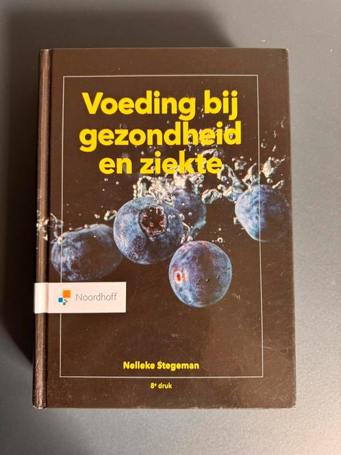 Nelleke Stegeman - Voeding bij gezondheid en ziekte, Boeken, Gezondheid, Dieet en Voeding, Zo goed als nieuw, Gezondheid en Conditie