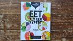 Eet als een Foodie Expert - Gelezen, Prima Staat, Ophalen of Verzenden, Gelezen, Overige typen, Gezond koken