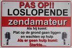 Pas op loslopende zendamateur reclamebord van metaal deco, Info@deconoord.nl, Deco Noord, Nieuw, Ophalen of Verzenden