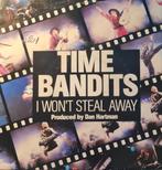 TIME BANDITS - I WON'T STEAL AWAY, Pop, Gebruikt, Ophalen of Verzenden